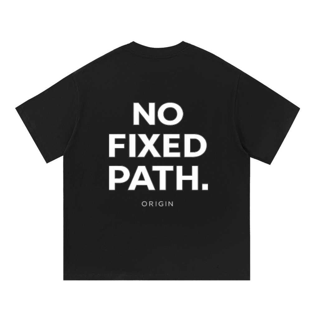 Typography NO FIXED PATH T-Shirt